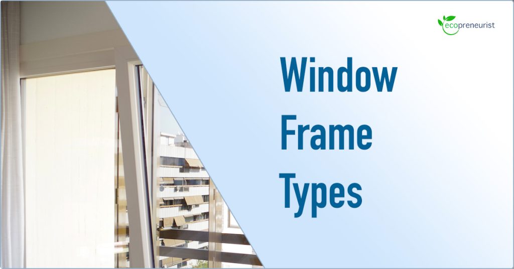 Window frame types featured image